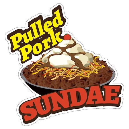 Signmission Pulled Pork Sundae Decal Concession Stand Food Truck Sticker, D-DC-16 Pulled Pork Sundae19 D-DC-16 Pulled Pork Sundae19